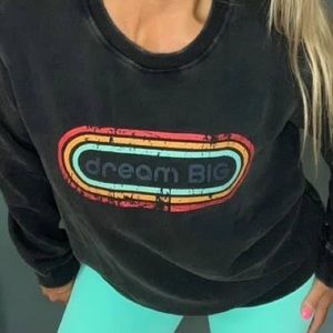 Zyia Dream Big Sweatshirt